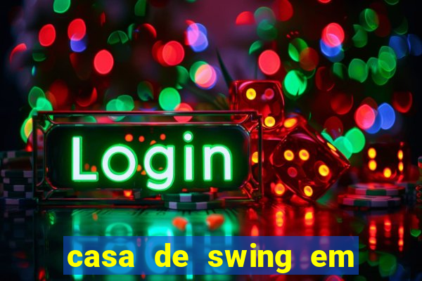 casa de swing em foz do igua莽u