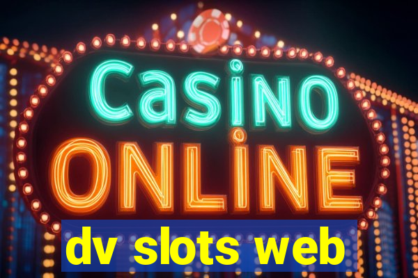 dv slots web