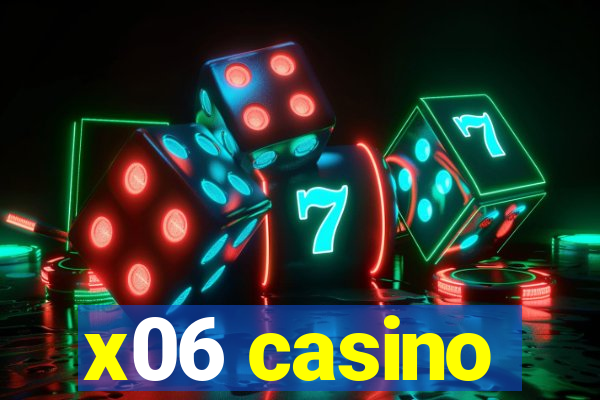 x06 casino