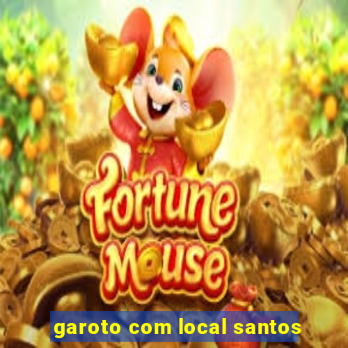 garoto com local santos