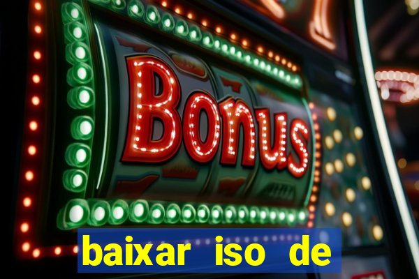 baixar iso de jogos ps2