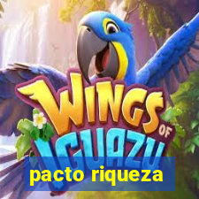 pacto riqueza