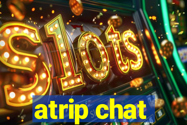 atrip chat