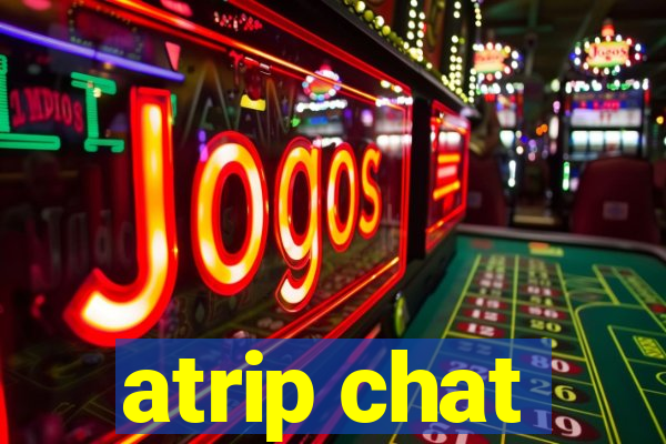 atrip chat