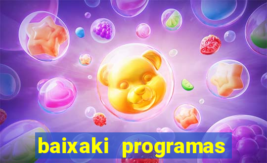 baixaki programas gratis para pc windows 7