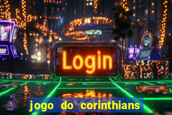 jogo do corinthians multi canais