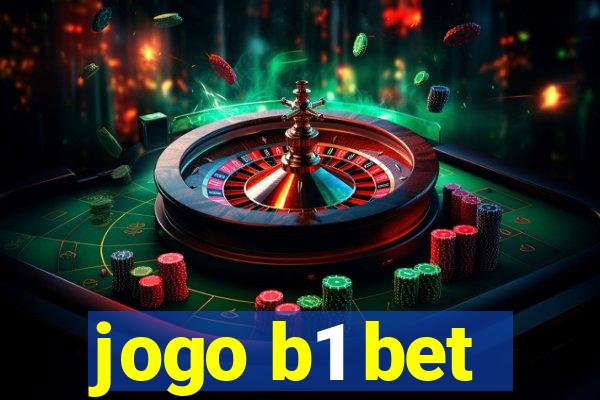 jogo b1 bet