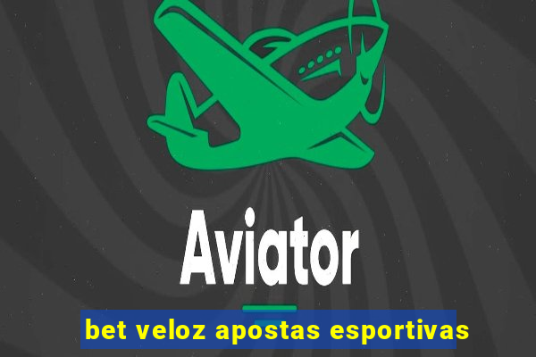 bet veloz apostas esportivas