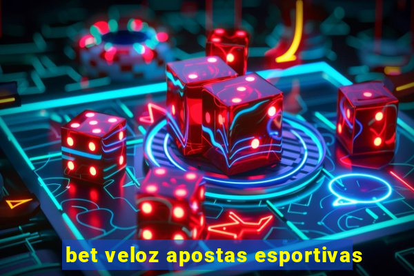 bet veloz apostas esportivas