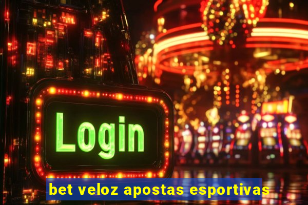 bet veloz apostas esportivas