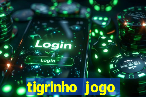 tigrinho jogo deposito minimo 1 real