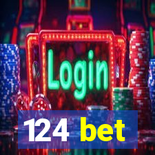 124 bet