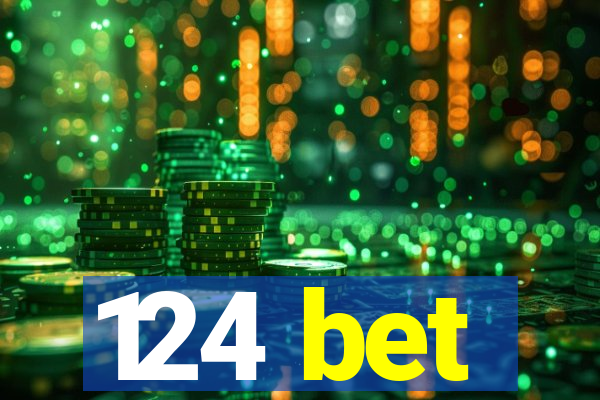 124 bet