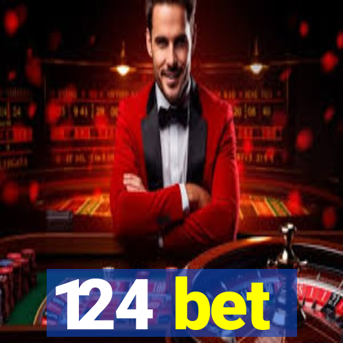 124 bet