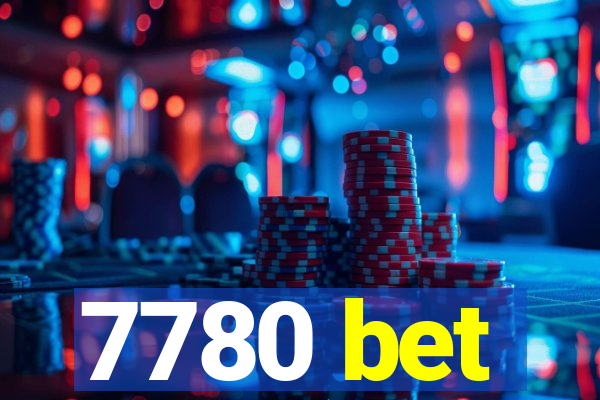 7780 bet