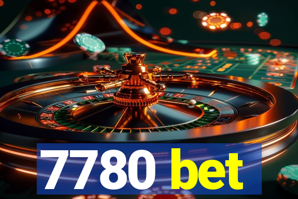 7780 bet