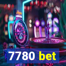 7780 bet