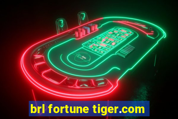 brl fortune tiger.com