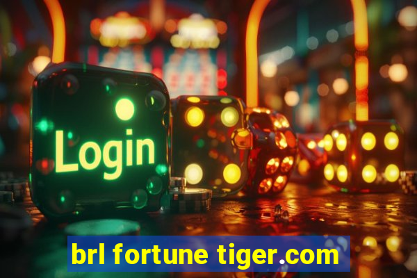 brl fortune tiger.com