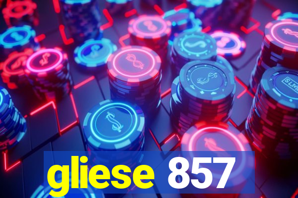 gliese 857