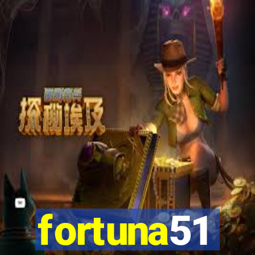 fortuna51