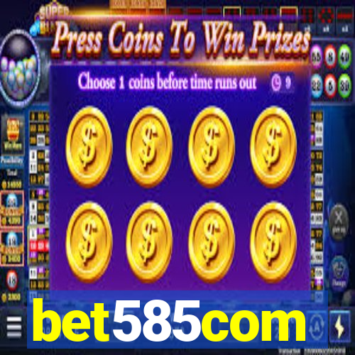 bet585com