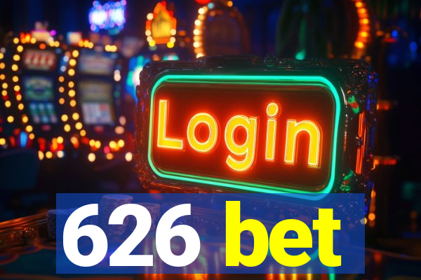 626 bet