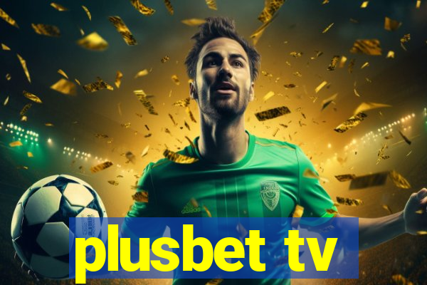 plusbet tv