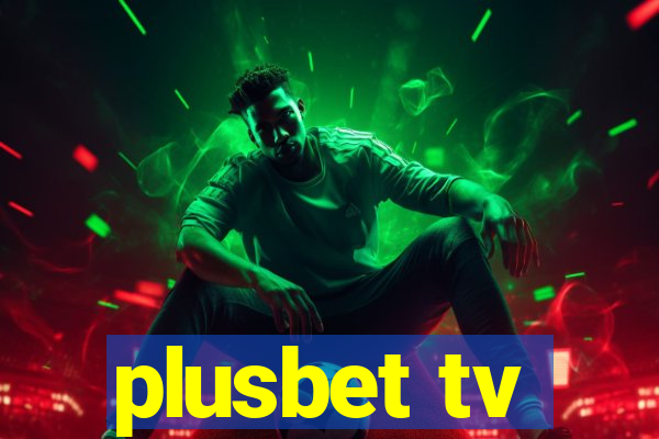 plusbet tv