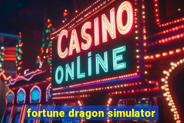 fortune dragon simulator