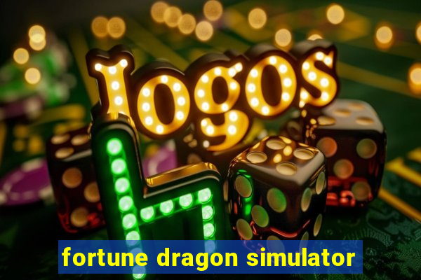 fortune dragon simulator