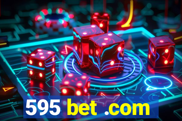 595 bet .com