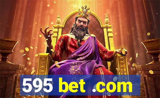 595 bet .com