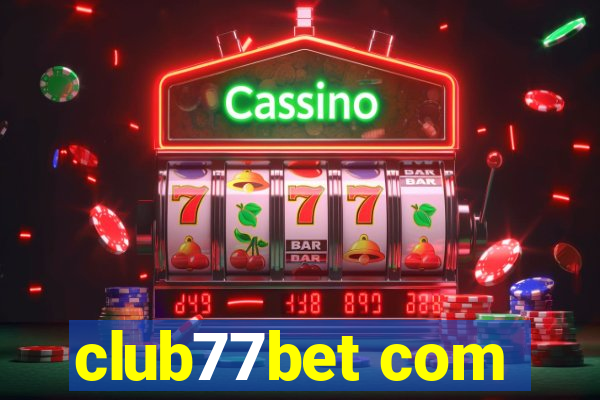 club77bet com