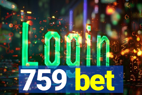 759 bet