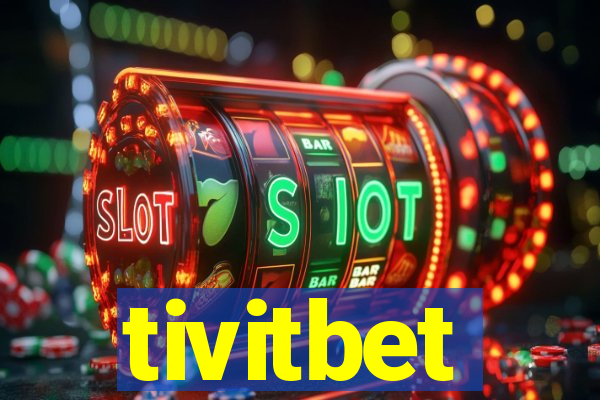 tivitbet