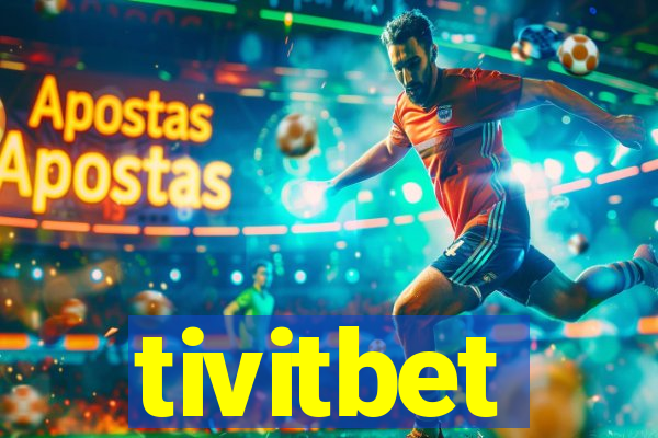 tivitbet