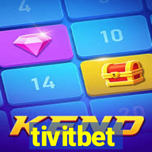 tivitbet