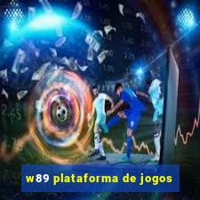 w89 plataforma de jogos