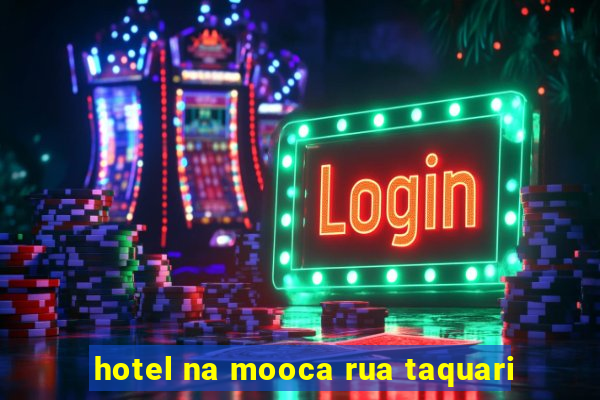 hotel na mooca rua taquari