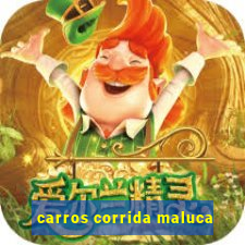 carros corrida maluca