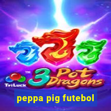 peppa pig futebol