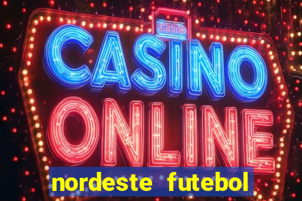 nordeste futebol net vip