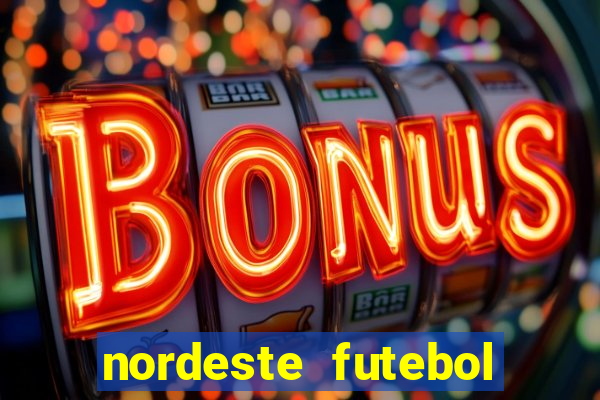 nordeste futebol net vip