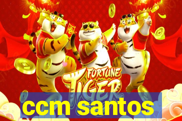 ccm santos