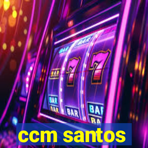 ccm santos