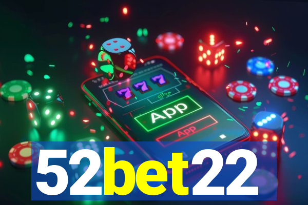 52bet22