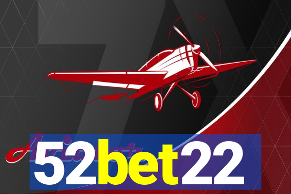 52bet22