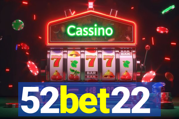 52bet22