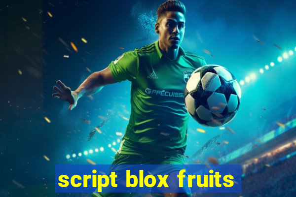 script blox fruits